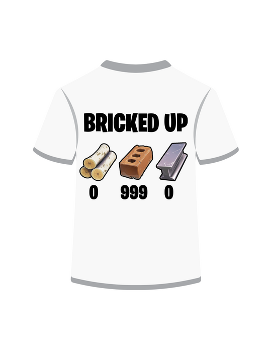 Bricked Up – Fortnite Meme Shirt